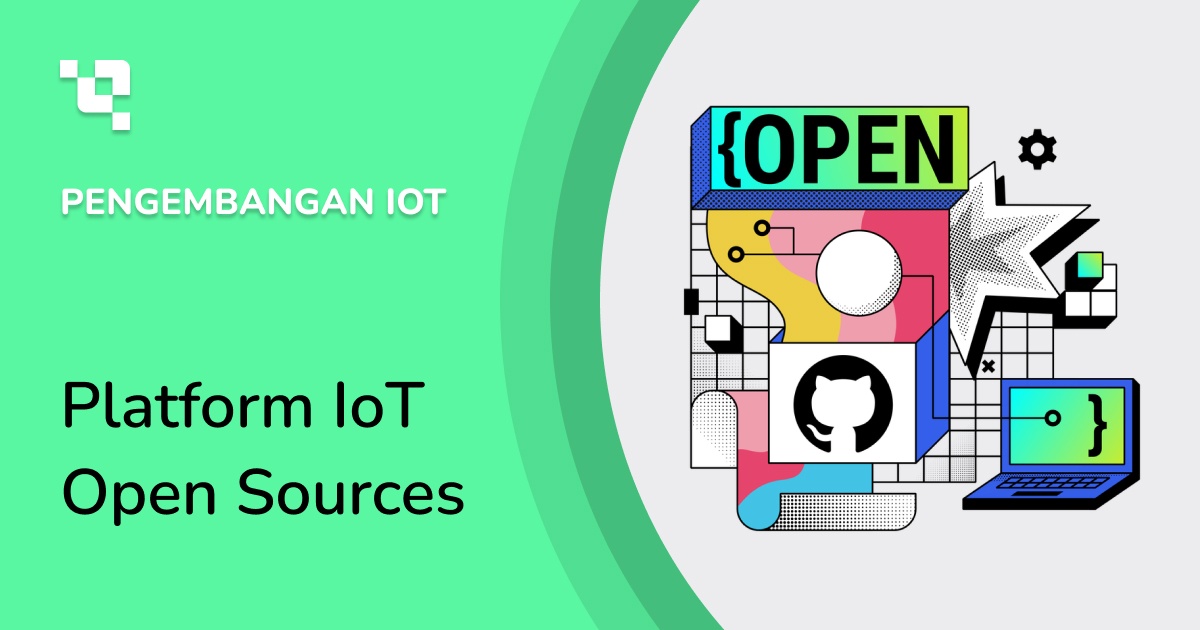 8 Platform IoT Open Sources Terbaik (2025)